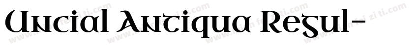 Uncial Antiqua Regul字体转换